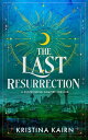 The Last Resurrection The Bloodprint Series, #3