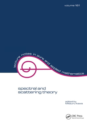 Spectral and Scattering Theory【電子書籍】