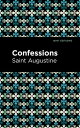 Confessions【電子書籍】 Saint Augustine