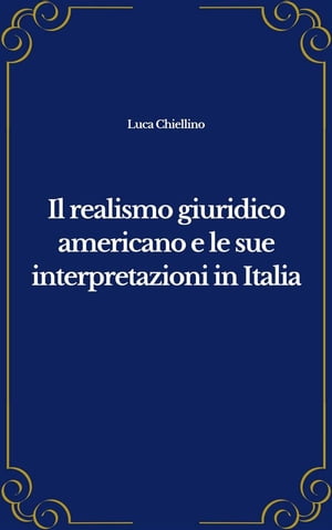 Il realismo giuridico americano e le sue interpretazioni in Italia