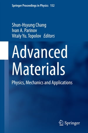 Advanced Materials Physics, Mechanics and Applications【電子書籍】