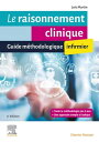 Le raisonnement clinique infirmier Guide m?thodo