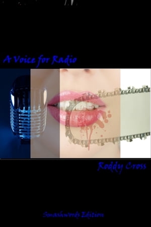 A Voice for Radio【電子書籍】[ Roddy Cross
