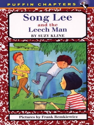 Song Lee and the Leech Man