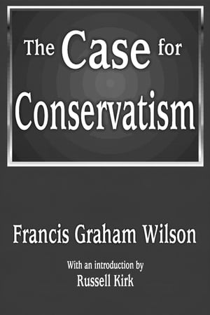 The Case for Conservatism【電子書籍】[ Fra