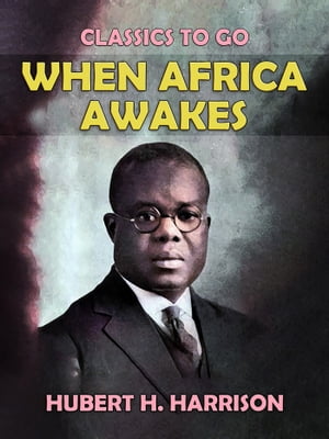 When Africa Awakes【電子書籍】[ Hubert H. 
