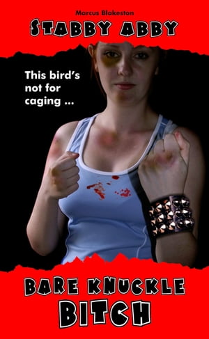 ŷKoboŻҽҥȥ㤨Bare Knuckle BitchŻҽҡ[ Marcus Blakeston ]פβǤʤ321ߤˤʤޤ