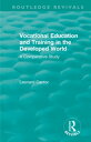 Routledge Revivals: Vocational Education and Training in the Developed World (19...