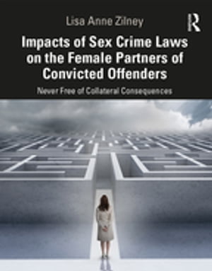 Impacts of Sex Crime Laws on the Female Partners of Convicted Offenders