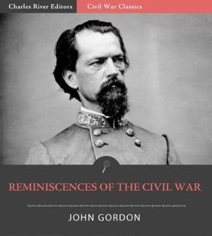 Reminiscences of the Civil War (Illustrated Edition)