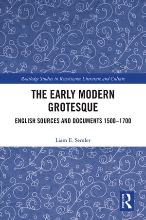 The Early Modern Grotesque