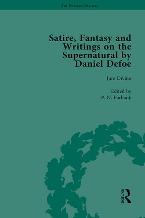 Satire, Fantasy and Writings on the Supernatural by Daniel Defoe, Part I Vol 2