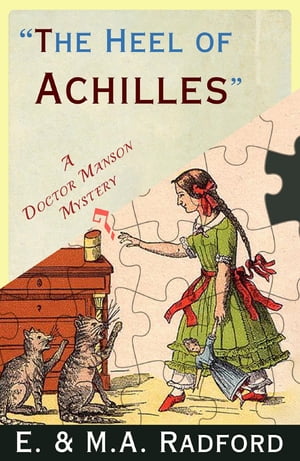 The Heel of Achilles A Golden Age Mystery【電