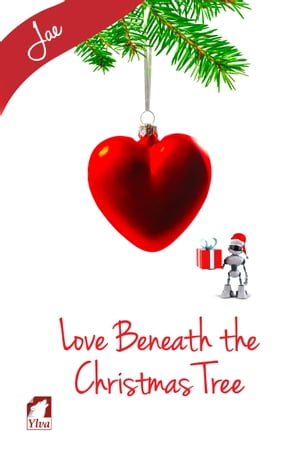 Love Beneath the Christmas Tree【電子書籍】[ Jae ]