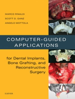 Computer-Guided Dental Implants and Reconstructive Surgery Clinical Applications