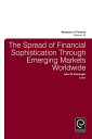 The Spread of Financial Sophistication Through Emerging Markets Worldwide【電子書籍】