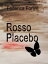 Rosso placeboŻҽҡ[ Federica Forlini ]