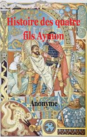 Histoire des quatre fils Aymon