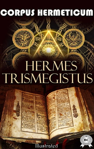 Corpus Hermeticum【電子書籍】[ Hermes Tris