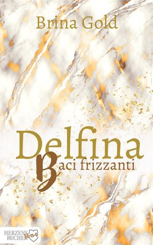 ŷKoboŻҽҥȥ㤨Delfina - Baci frizzanti Erotische KurzgeschichtenŻҽҡ[ Brina Gold ]פβǤʤ606ߤˤʤޤ