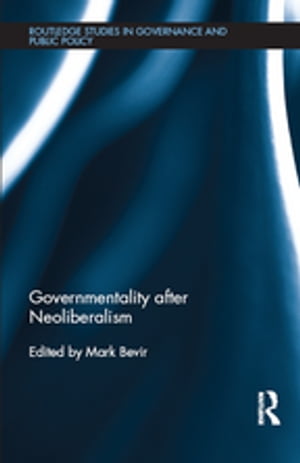 Governmentality after Neoliberalism