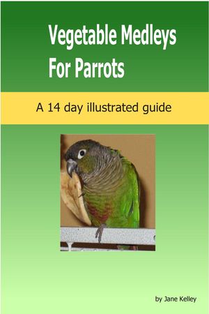 Vegetable Medleys for Parrots