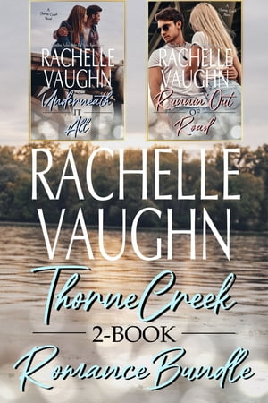 Thorne Creek Romance Book Bundle 2 Book Bargain Small Town Romance Box SetŻҽҡ[ Rachelle Vaughn ]