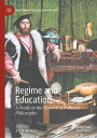 Regime and Education A Study in the History of Political Philosophy【電子書籍】