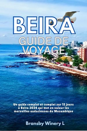 BEIRA GUIDE DE VOYAGE