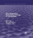 The Cognitive Neuropsychology of Language (Psychology Revivals)