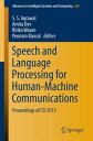 Speech and Language Processing for Human-Machine Communications Proceedings of CSI 2015【電子書籍】