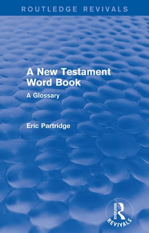 A New Testament Word Book (Routledge Revivals)