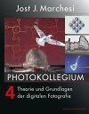 PHOTOKOLLEGIUM 4 Theorie und Grundlagen der digi