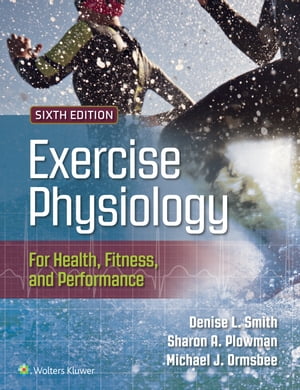 Exercise Physiology for Health, Fitness, and Performance