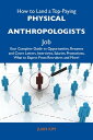 ŷKoboŻҽҥȥ㤨How to Land a Top-Paying Physical anthropologists Job: Your Complete Guide to Opportunities, Resumes and Cover Letters, Interviews, Salaries, Promotions, What to Expect From Recruiters and MoreŻҽҡ[ Kim Juan ]פβǤʤ2,132ߤˤʤޤ