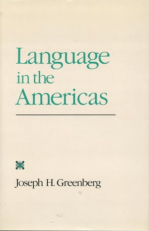 Language in the AmericasŻҽҡ[ Joseph H. Greenberg ]