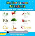 My First German Alphabets Picture Book with English Translations Teach & Learn Basic German words for Children, #1