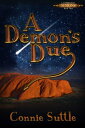 A Demon's Due【電子書籍】[ Connie Suttle ]