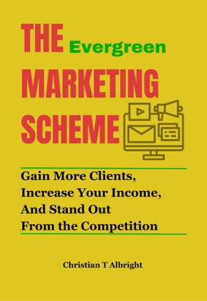 The Evergreen Marketing Scheme