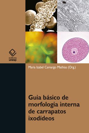 Guia básico de morfologia interna de carrapatos ixodídeos