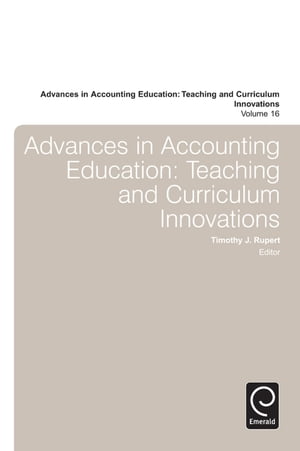 Advances in Accounting Education Teaching and Curriculum InnovationsŻҽҡ