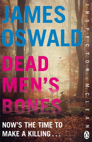 Dead Men's Bones Inspector McLean 4Żҽҡ[ James Oswald ]