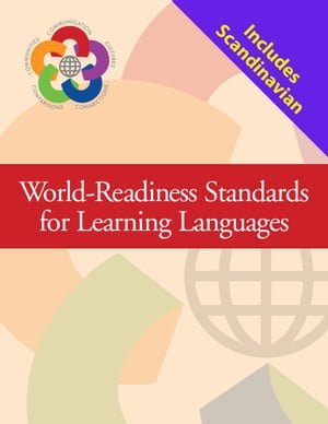 World-Readiness Standards (General) + Language-specific document (SCANDINAVIAN)