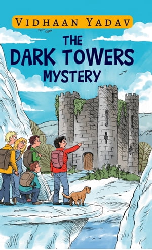 THE DARK TOWERS MYSTERYŻҽҡ[ Vidhaan Yadav ]