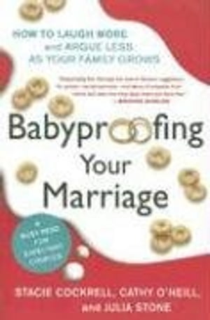 Babyproofing Your Marriage