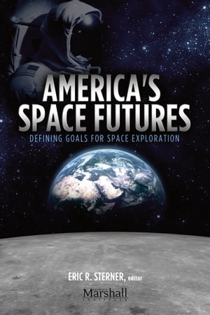 America’s Space Futures