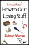 Principles of How to Quit Losing Stuff