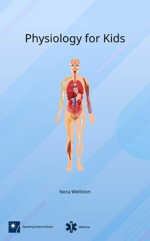 Physiology for Kids