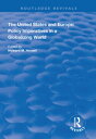 The United States and Europe: Policy Imperatives in a Globalizing World【電子書籍】