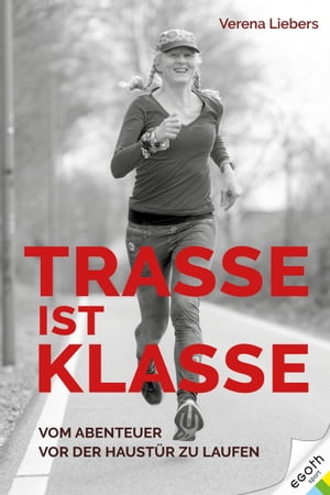 Trasse ist Klasse